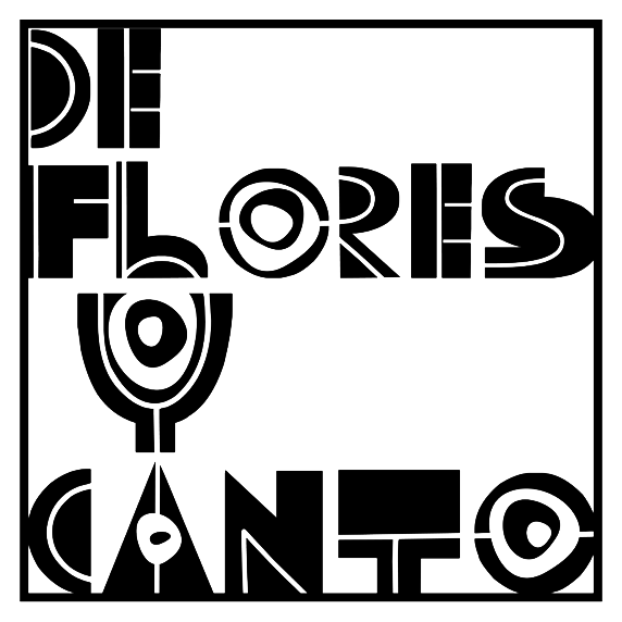 DE FLORES Y CANTO